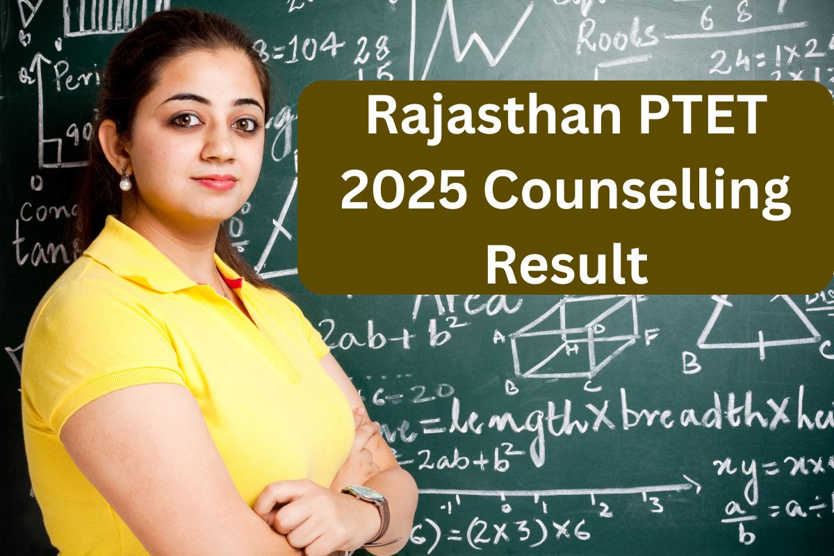 Rajasthan PTET 2025 Counselling Result: 1st Allotment List